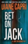 Bet On Jack: The Hunt for Jack Reacher Series By Diane Capri Cover Image