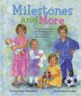Milestones and More: A Quick Reference & Charting Guide for Your Child's First Six Years Cover Image