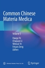 Common Chinese Materia Medica: Volume 5 By Huagu Ye (Editor), Chuyuan Li (Editor), Wencai Ye (Editor) Cover Image