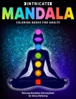 Intricate Mandala Coloring Books for Adults: Relaxing Mandalas Coloring Book for Stress Relieving: New Collections By Divine Coloring Cover Image