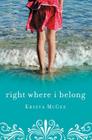 Right Where I Belong By Krista McGee Cover Image