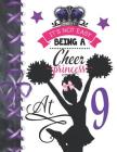 It's Not Easy Being A Cheer Princess At 9: Rule School Large A4 Cheerleading College Ruled Composition Writing Notebook For Girls Cover Image