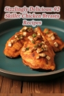 Sizzlingly Delicious: 92 Skillet Chicken Breasts Recipes By The Olive Grove Iwas Cover Image