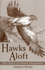 Hawks Aloft: The Story of Hawk Mountain By Maurice Broun Cover Image