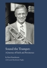 Sound the Trumpet: A Journey of Faith and Persistence Cover Image