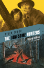 The Lonesome Hunters Library Edition By Tyler Crook Cover Image