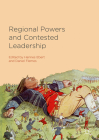 Regional Powers and Contested Leadership Cover Image
