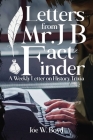 Letters from Mr. J B Fact Finder: A Weekly Letter on History Trivia Cover Image