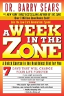 A Week in the Zone: A Quick Course in the Healthiest Diet for You By Barry Sears, Deborah Kotz Cover Image
