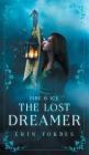 Fire & Ice: The Lost Dreamer By Erin Forbes Cover Image