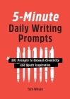 5-Minute Daily Writing Prompts: 501 Prompts to Unleash Creativity and Spark Inspiration Cover Image