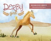 Derby Girl By Wendi Green, Olivia Fregoso (Illustrator) Cover Image