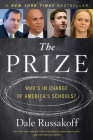 The Prize: Who's in Charge of America's Schools? Cover Image