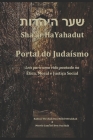 Sha'ar HaYahadut: O Portal do Judaísmo: Leis para uma vida pautada na Ética, Moral e Justiça Social Cover Image