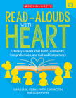 Read-Alouds with Heart: Grades K–2: Literacy Lessons That Build Community, Comprehension, and Cultural Competency By Dana Clark, Keisha Smith-Carrington, Jigisha Vyas Cover Image