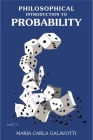 A Philosophical Introduction to Probability (Lecture Notes #167) By Maria Carla Galavotti Cover Image