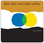 Little Blue and Little Yellow Cover Image