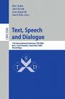 Text, Speech and Dialogue: 11th International Conference, TSD 2008, Brno, Czech Republic, September 8-12, 2008, Proceedings Cover Image