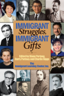 Immigrant Struggles, Immigrant Gifts Cover Image