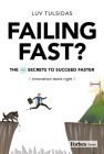 Failing Fast?: The Ten Secrets to Succeed Faster Cover Image