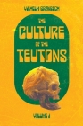 The Culture of the Teutons: Volume One Cover Image