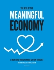 The Rise of The Meaningful Economy: A megatrend where meaning is a new currency By Mark Drewell, Björn Larsson Cover Image