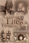 Navigating Life's Obstacles By Jeffery A. Clements Cover Image