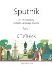Sputnik: An Introductory Russian Language Course, Part I Cover Image