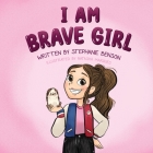 I Am Brave Girl Cover Image