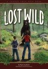 Lost in the Wild: A Choose Your Path Book By Ryan Jacobson, David Hemenway (Illustrator) Cover Image
