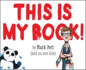 This is My Book! By Mark Pett Cover Image