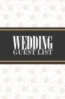 Wedding Guest List: Wedding Guest List organizer for Men and Women By Wedding Organizer Cover Image