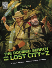 The Doomed Search for the Lost City of Z Cover Image
