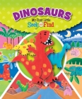 Dinosaurs: My First Little Seek and Find By J. L. Rothberg, David Wojtowycz (Illustrator) Cover Image