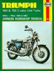 Triumph 650 and 750 2-Valve Twins Owners Workshop Manual, No. 122:  '63-'83 (Owners' Workshop Manual) By John Haynes Cover Image