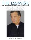 The Essayist: Reflections from a Real Estate Survivor: (A Collection of Essays from The Huffington Post, Dissident Voice and Counter Cover Image
