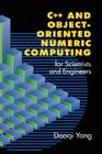C++ and Object-Oriented Numeric Computing for Scientists and Engineers By Daoqi Yang Cover Image