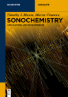 Sonochemistry: Applications and Developments (de Gruyter Textbook) Cover Image