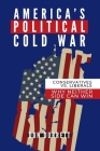 America's Political Cold War: Why Neither Side Can Win By Don Durrett Cover Image