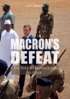 Macron's Defeat: The Story of the French Fall in Africa Cover Image