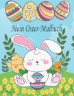 Mein Oster-Malbuch: lustige Eier und Hasen Malvorlagen für Kinder Cover Image