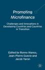 Promoting Microfinance: Challenges and Innovations in Developing Countries and Countries in Transition By R. Manos (Editor), J. Gueyie (Editor), J. Yaron (Editor) Cover Image