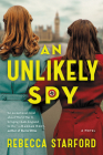 An Unlikely Spy: A Novel Cover Image