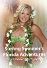 Surfing Summer's Florida Adventures By Penelope Dyan Cover Image
