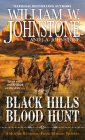 Black Hills Blood Hunt (A Hunter Buchanon-Frank Morgan Western #1) By William W. Johnstone, J.A. Johnstone Cover Image