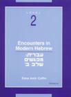 Encounters in Modern Hebrew: Level 2 By Edna Amir Coffin Cover Image