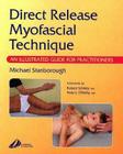 Direct Release Myofascial Technique: An Illustrated Guide for Practitioners Cover Image