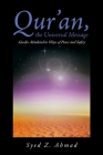 Qur'an, the Universal Message Guides Mankind to Ways of Peace and Safety Cover Image