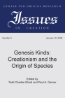 Genesis Kinds: Creationism and the Origin of Species (Center for Origins Research Issues in Creation #5) By Todd Charles Wood (Editor), Paul A. Garner (Editor) Cover Image