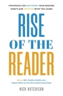 Rise of the Reader: Strategies For Mastering Your Reading Habits and Applying What You Learn Cover Image